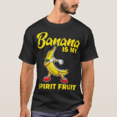 T-shirt Banana Is My Spirit Fruit Funny Design (Devant)