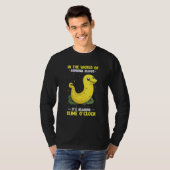 T-shirt Banana Slug Catcher Quote for Snail Catcher (Devant entier)