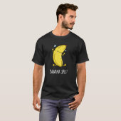 T-shirt Banana Split Funny Danser Banana Pun Dark BG (Devant entier)