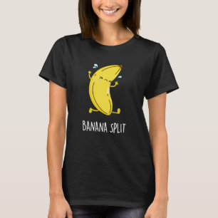 T-shirt Banana Split Funny Danser Banana Pun Dark BG