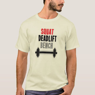 T-shirt Banc accroupi de Deadlift