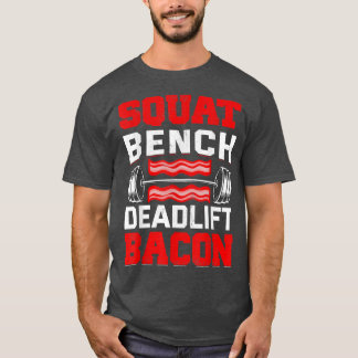 T-shirt Banc de squat Démonte Bacon Porc Porc Viande Pow