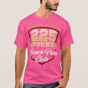 T-shirt Banc Presse Club Bodybuilding 225 Livres Salle De