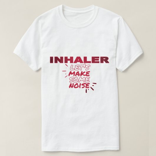 T-shirt Bande Inhaler - Let&x27 ; s Faire du bruit ! Essen (Design devant)