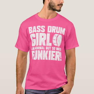 T-shirt Bande Marching Drummer Funny Bass Drum Girl