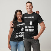 T-shirt Banjo Jouer Pour La Nourriture Stop Pour L'Argent (Unisexe)