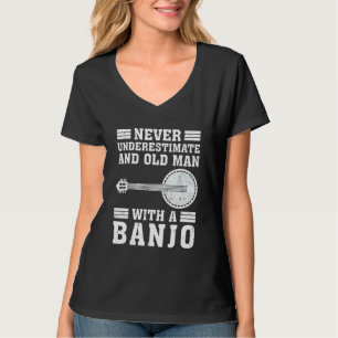 T-shirt Banjo Ne Sous-Estime Jamais Un Vieux Homme Avec Un