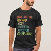 T-shirt Bank Teller Mari Daddy Superhero Protecteur DAD (Devant)