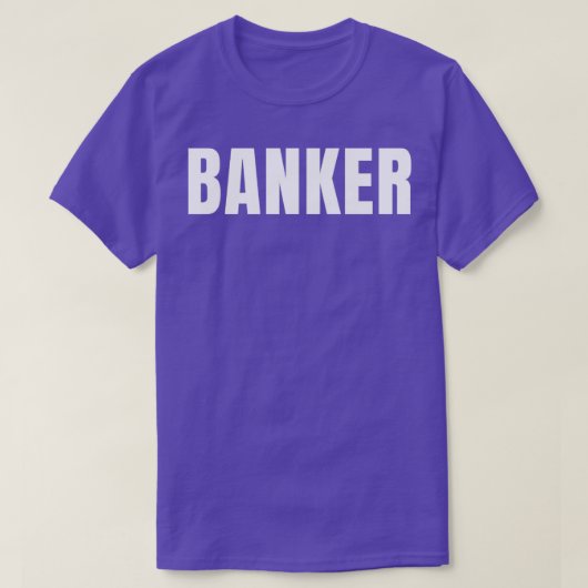 T-shirt Banker Funny Titre de l'emploi Profession Annivers (Design devant)