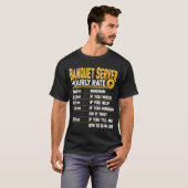 T-shirt Banquet Server Taux horaire Banquet Food Server (Devant entier)