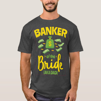 T-shirt Banquier de la mariée drôle Père papa Mariage Bach