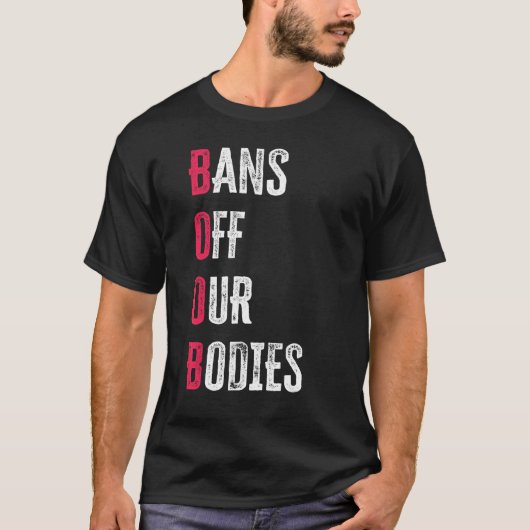 T-shirt Bans Interdits sur Nos Corps Protégeons la Liberté (Devant)