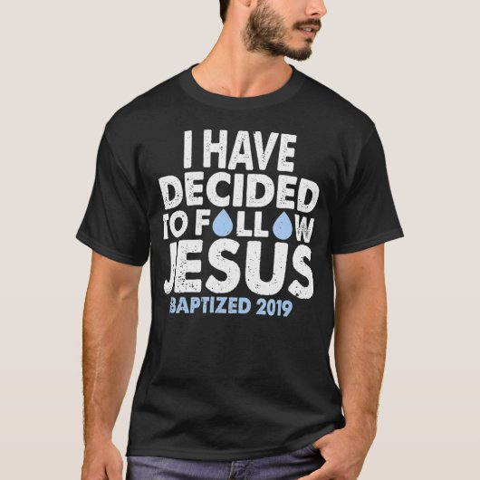 T-shirt Baptême 2019 J'ai décidé de suivre Jésus (Devant)