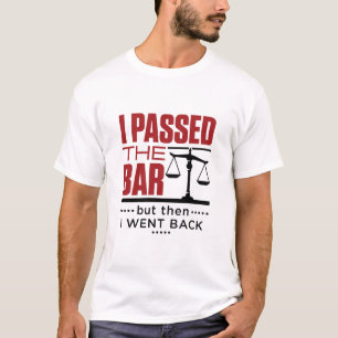 T-shirt Bar Exam Drôle Joke I Passé le Bar