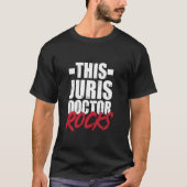 T-shirt Bar Exam Juris Docteur Rocks Law School Graduation (Devant)