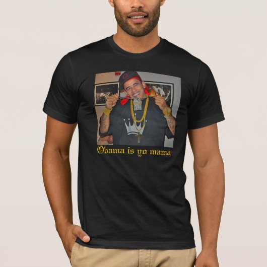 T-shirt Barack-Obama-Bling-Bling-25322, Obama est maman de (Devant)