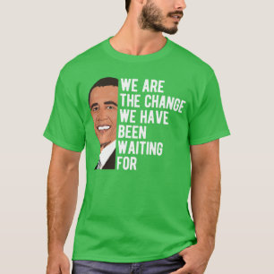 T-shirt Barack Obama disant que nous sommes le changement 