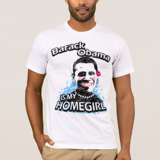 T-shirt Barack Obama est mon homegirl