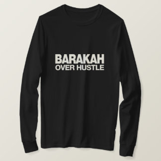 T-shirt Barakah Over Hustle - Entrepreneur Islamique