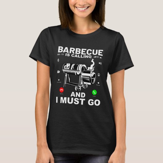 T-shirt Barbecue is calling and I must go  Saying (Devant)