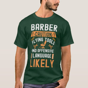 T-shirt Barber Caution Outils De Vol Et Langue Offensive