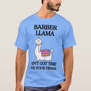 T-shirt Barber Funny Gift Barber Llama Lover