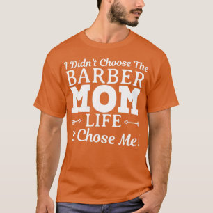 T-shirt Barber Maman Drôle Conception Pour Cadeau 1