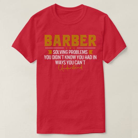 T-shirt BARBER Nom du travail Résolution des problèmes Fun (Design devant)