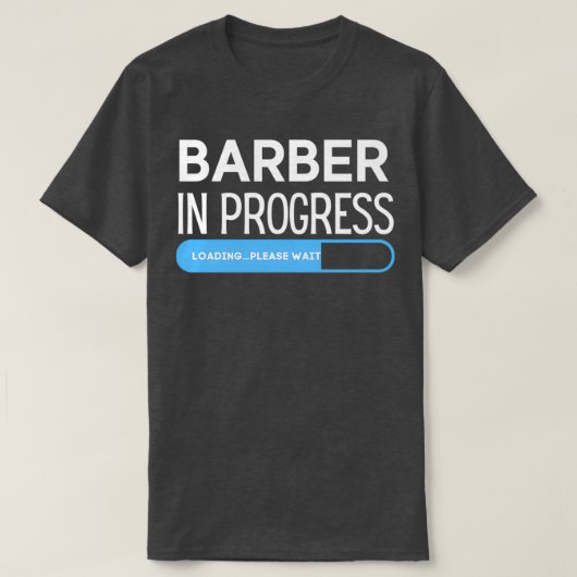 T-shirt Barbier En Cours De Chargement Veuillez Attendre F (Design devant)