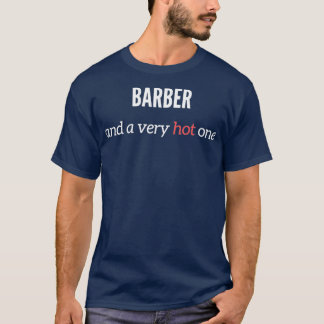 T-shirt Barbier Et Très Chaud