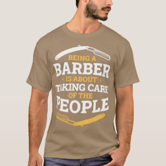 T-shirt Barbier S'Occuper Des Gens Drôle Barbier Cadeau