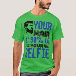 T-shirt Barbier vous cheveux est 90 de votre selfie