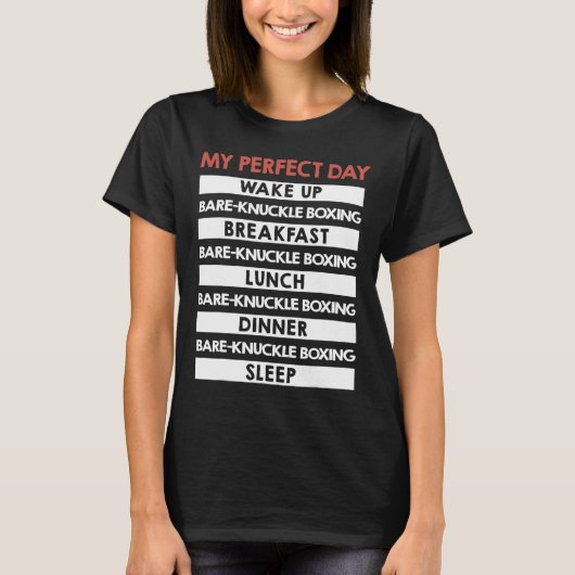T-shirt Bare-knuckle Boxing My Parfect Day (Devant)