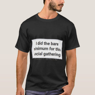 T-shirt 'Bare Minimum' Tee