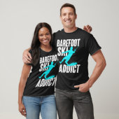 T-shirt Barefoot Ski Addict Humorous Barefooter Water Spor (Unisexe)