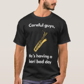T-shirt Bari Bad Day | Baritone Saxophone (Devant)