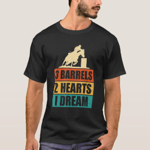 T-shirt Baril Racing 3 Barils 2 Coeurs 1 Dream Horse R