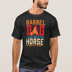 T-shirt Baril Racing Cheval Baril Papa Drôle Drôle Rodéo H