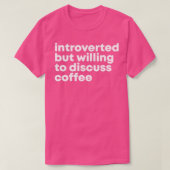 T-shirt Barista Design Introverted mais prêt à discuter (Design devant)