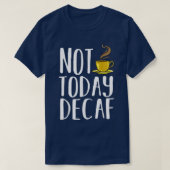T-shirt Barista instantanée de Decaf Coffee Espresso Bean (Design devant)