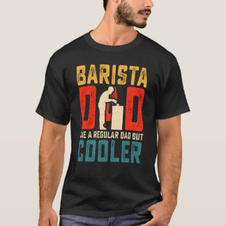 T-shirt Barista Papa Fête des pères Machine à café