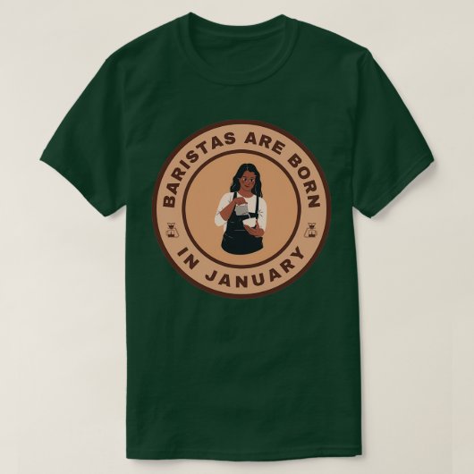 T-shirt Baristas sont nés en Janvier design alternatif (Design devant)