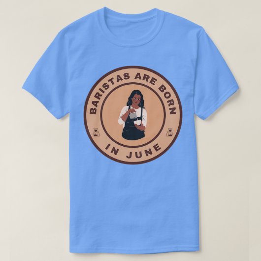 T-shirt Baristas sont nés en juin conception alternative (Design devant)