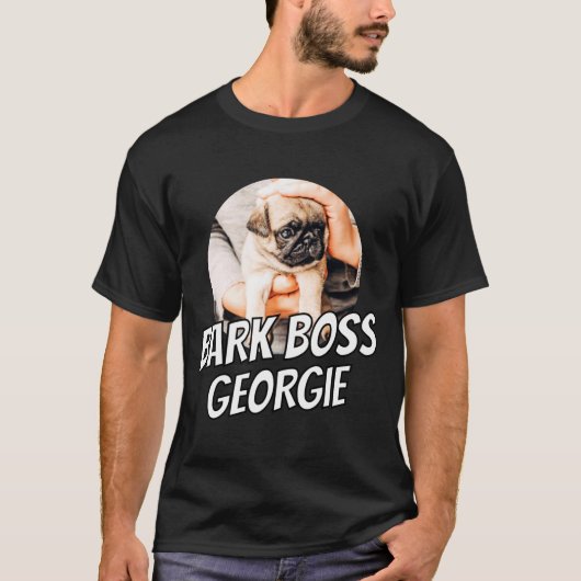 T-shirt Bark Boss Pet Dog Photo Modern Simple Cool  (Devant)