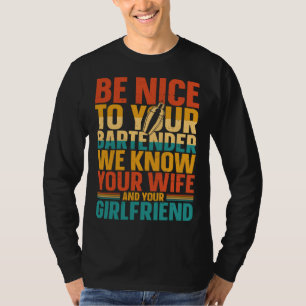 T-shirt Barman Mixologue Soyez Sympathique Avec Votre Barm