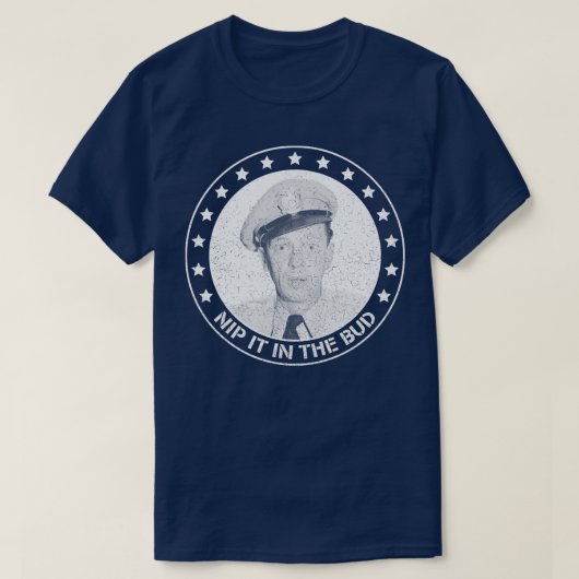 T-shirt Barney Fife Nip dans le Bud (Design devant)