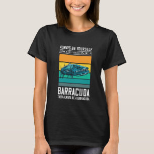 T-shirt Barracuda Rétro Soyez Toujours Vous-Même Barracuda