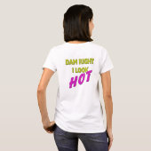T-shirt Barrage droit je regarde CHAUD (Dos entier)