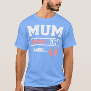T-shirt Barre de chargement Mum 2021