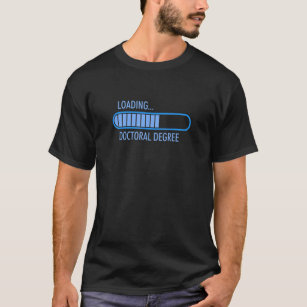 T-shirt Barre de progression de doctorat Chargement de fre